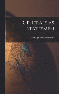 bokomslag Generals as Statesmen