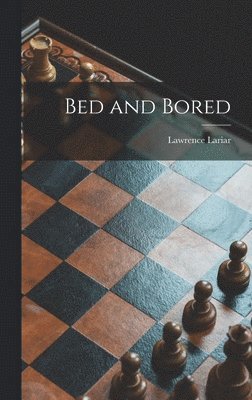 Bed and Bored 1