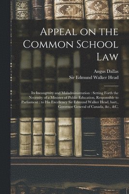 Appeal on the Common School Law [microform] 1