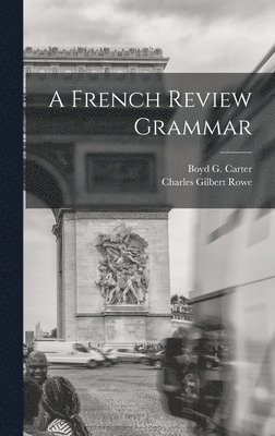 bokomslag A French Review Grammar