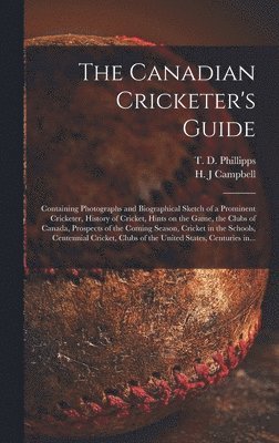 The Canadian Cricketer's Guide [microform] 1