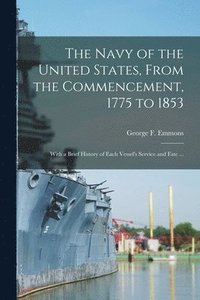 bokomslag Navy of the United States, From the Commencement, 1775 to 1853