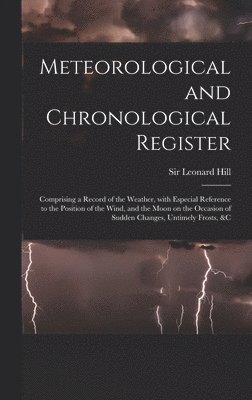 bokomslag Meteorological and Chronological Register