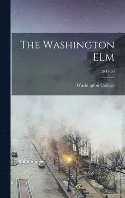 bokomslag The Washington ELM; 1947-50