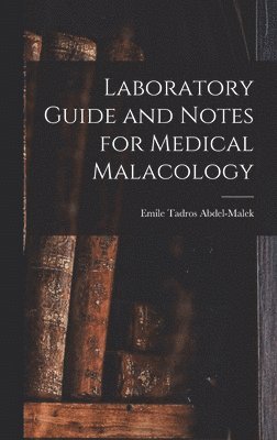 bokomslag Laboratory Guide and Notes for Medical Malacology