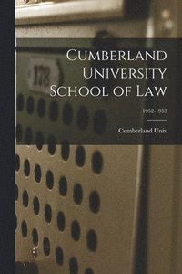 bokomslag Cumberland University School of Law; 1952-1953