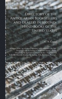 bokomslag Directory of the Antiquarian Booksellers and Dealers in Second-hand Books of the United States [microform]