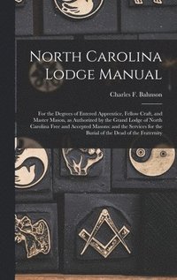 bokomslag North Carolina Lodge Manual