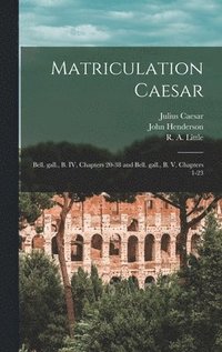 bokomslag Matriculation Caesar [microform]