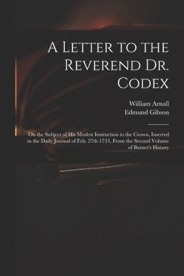 A Letter to the Reverend Dr. Codex 1