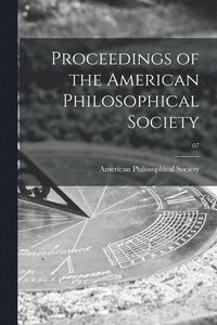 bokomslag Proceedings of the American Philosophical Society; 07