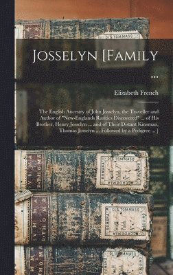 Josselyn [family ... 1