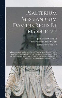 Psalterium Messianicum Davidis Regis Et Prophetae 1