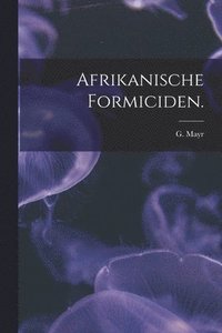 bokomslag Afrikanische Formiciden.