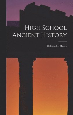 bokomslag High School Ancient History [microform]