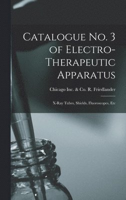 Catalogue No. 3 of Electro-therapeutic Apparatus 1