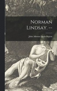 bokomslag Norman Lindsay. --