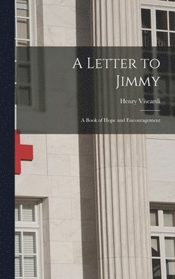 bokomslag A Letter to Jimmy: A Book of Hope and Encouragement