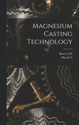 bokomslag Magnesium Casting Technology