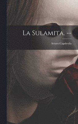 La Sulamita. -- 1