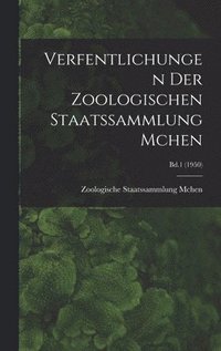bokomslag Verfentlichungen Der Zoologischen Staatssammlung Mchen; Bd.1 (1950)
