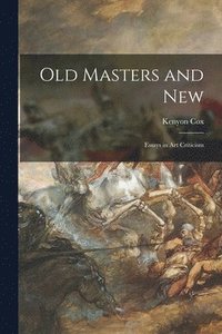 bokomslag Old Masters and New