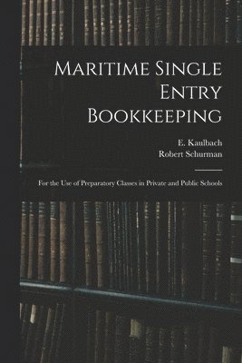 Maritime Single Entry Bookkeeping [microform] 1
