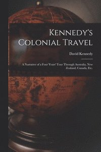 bokomslag Kennedy's Colonial Travel