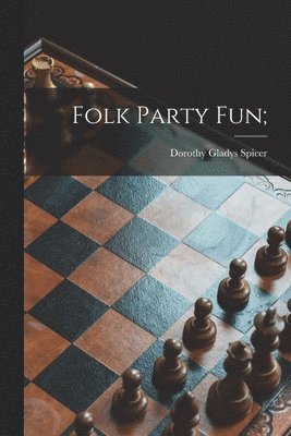 Folk Party Fun; 1