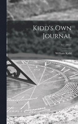 Kidd's Own Journal; v.1 (1852) 1