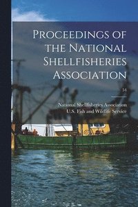 bokomslag Proceedings of the National Shellfisheries Association; 54