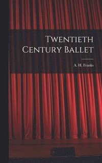bokomslag Twentieth Century Ballet