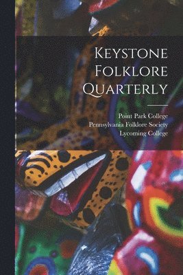 Keystone Folklore Quarterly 1