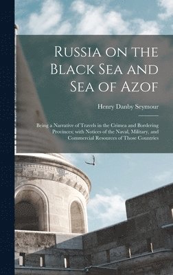 Russia on the Black Sea and Sea of Azof 1