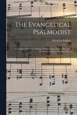 The Evangelical Psalmodist 1