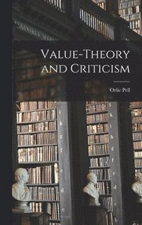 bokomslag Value-theory and Criticism