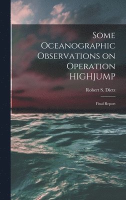 bokomslag Some Oceanographic Observations on Operation HIGHJUMP
