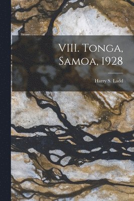 bokomslag VIII. Tonga, Samoa, 1928