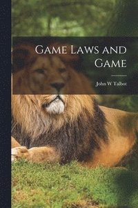 bokomslag Game Laws and Game