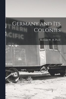 Germany and Its Colonies 1