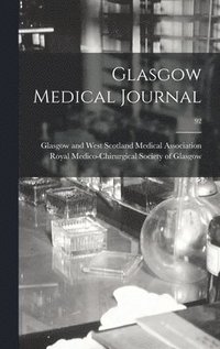 bokomslag Glasgow Medical Journal; 92