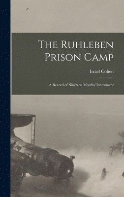 The Ruhleben Prison Camp 1