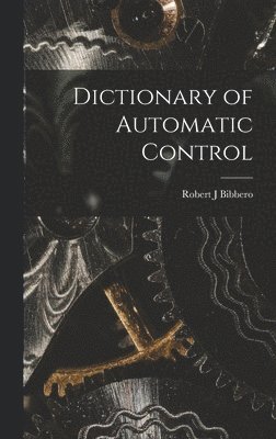 Dictionary of Automatic Control 1