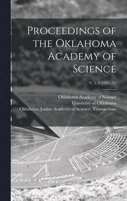 Proceedings of the Oklahoma Academy of Science; v. 1-3 (1921-23) 1