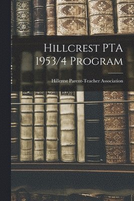 Hillcrest PTA 1953/4 Program 1