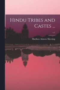 bokomslag Hindu Tribes and Castes ...; v.1