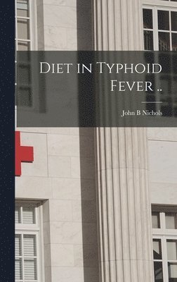 bokomslag Diet in Typhoid Fever ..