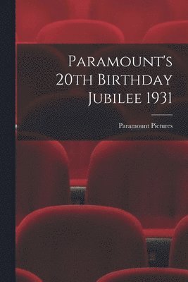 Paramount's 20th Birthday Jubilee 1931 1