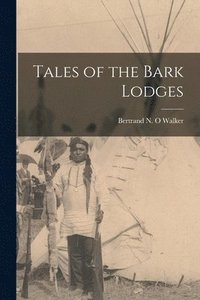bokomslag Tales of the Bark Lodges