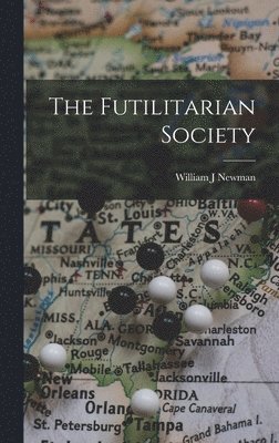 bokomslag The Futilitarian Society